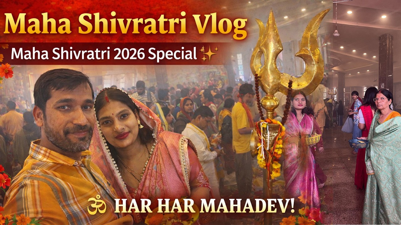 Maha Shivratri Vlog 🔱 | Maha Shivratri 2026 Special✨
