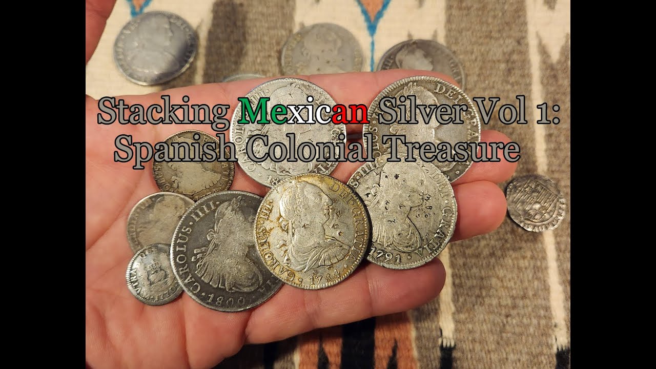 Stacking Mexican SILVER Volume 1: Spanish Colonial Treasure!