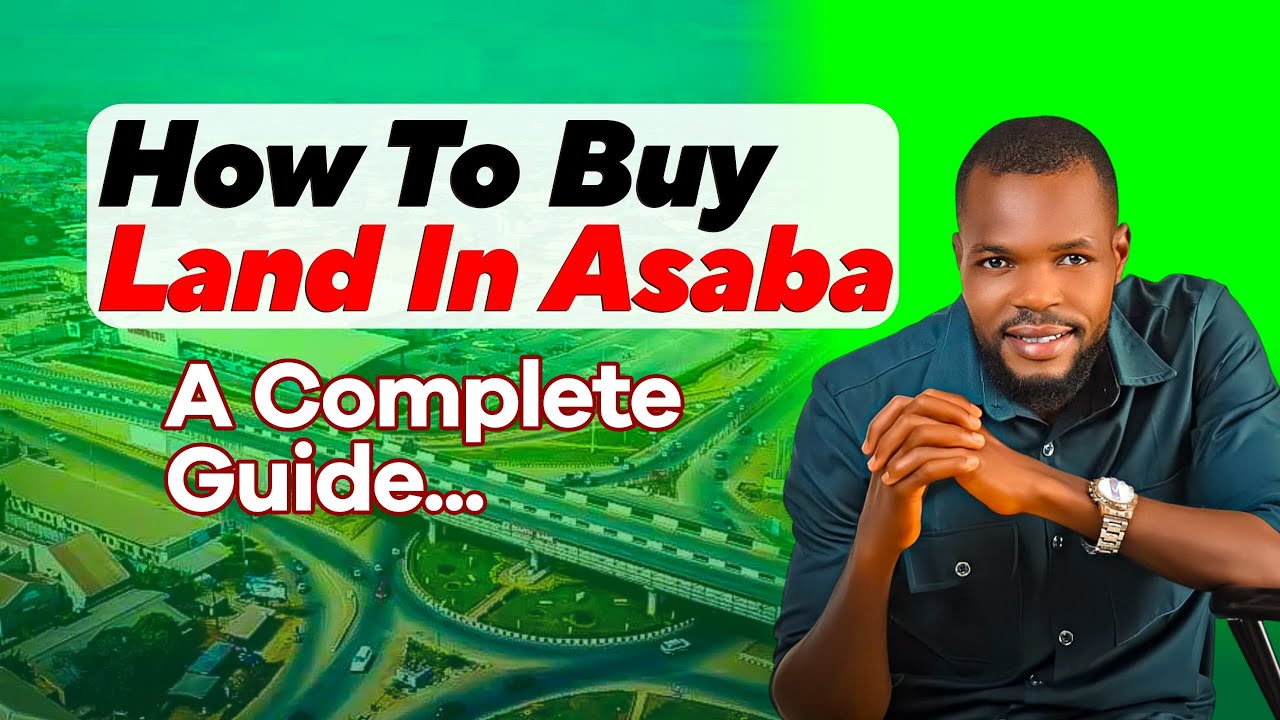 Buying Land in Asaba Delta State: Full Guide for Nigerians & Diaspora 2025