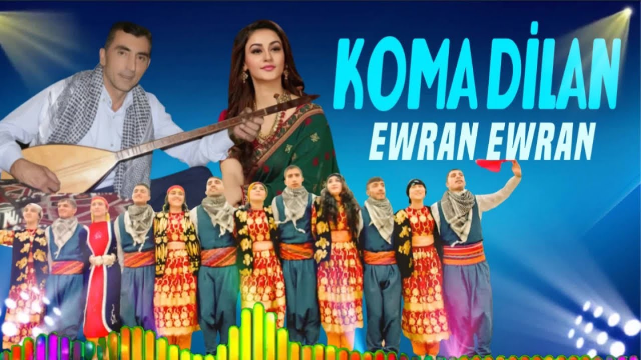 Koma Dilan - Ewran Ewran