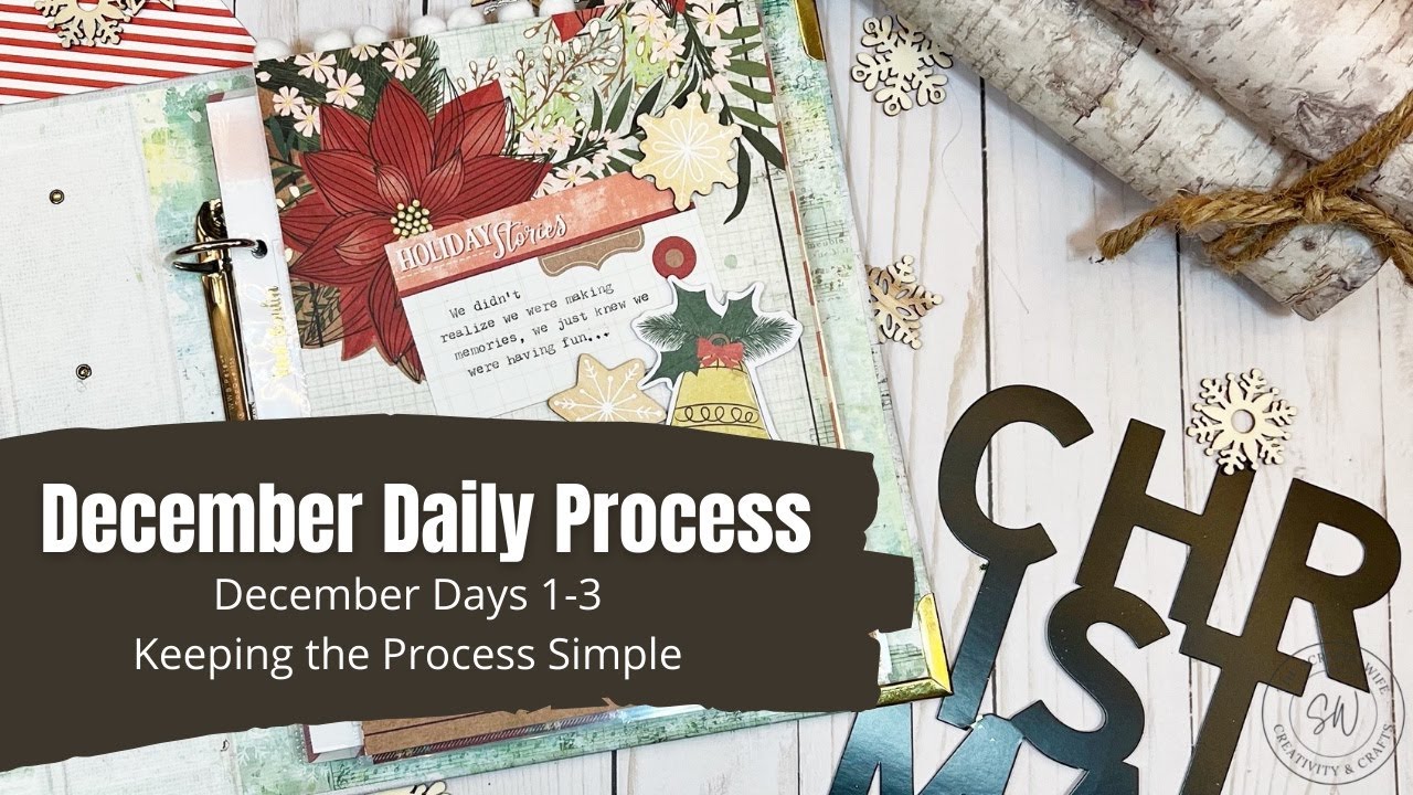 December Daily Process || Days 1-3 || Keeping it Simple