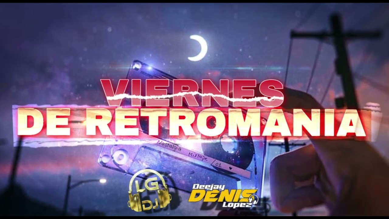 🍻VIERNES DE RETROMANIA JA'UMINAA ❌️ LG DJ ❌️ DJ DENIS LOPEZ🍻🇵🇾@LGDJPY