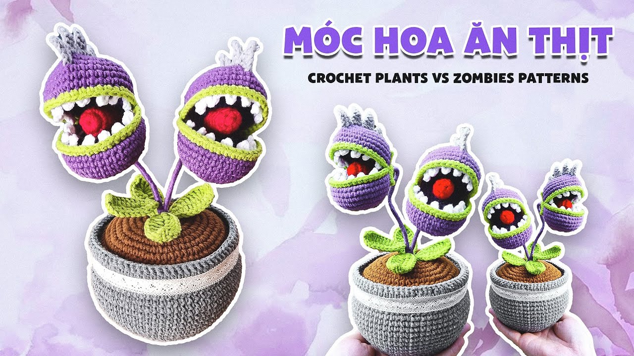 Bài 354: Crochet Plants vs Zombies patterns | Móc hoa ăn thịt | Bi Do Handmade