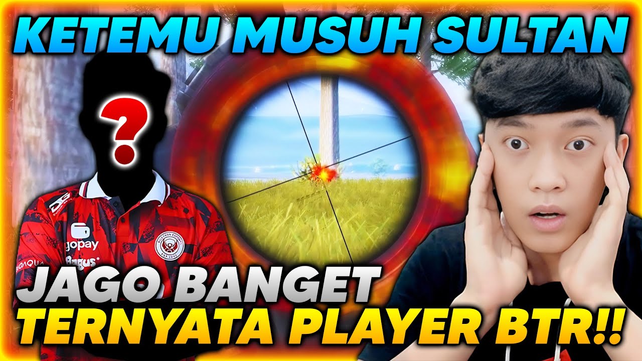 GAK NYANGKA KETEMU MUSUH SULTAN TERNYATA PLAYER BTR ?! MAINNYA JAGO BANGET! - PUBG MOBILE