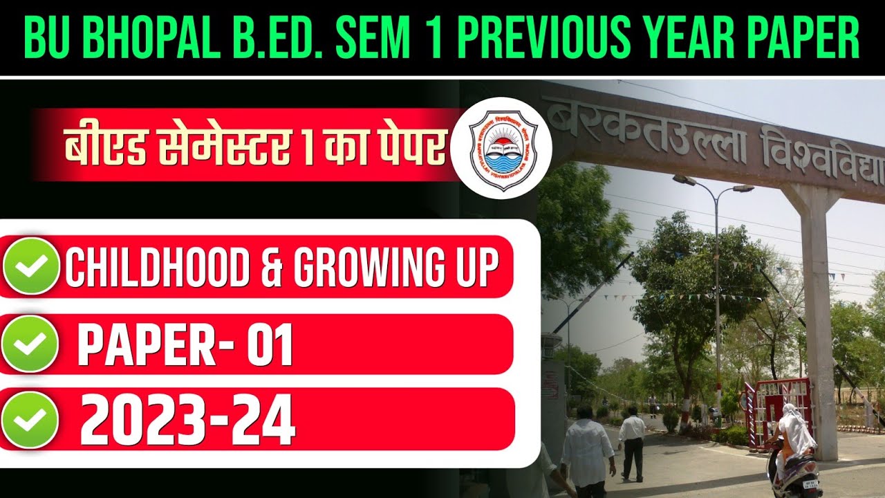 BU BHOPAL B.ED. SEM 1 PREVIOUS YEAR PAPER 2023-24 | BU BHOPAL PAPER 1 CHILDHOOD & GROWING UP PYQ 