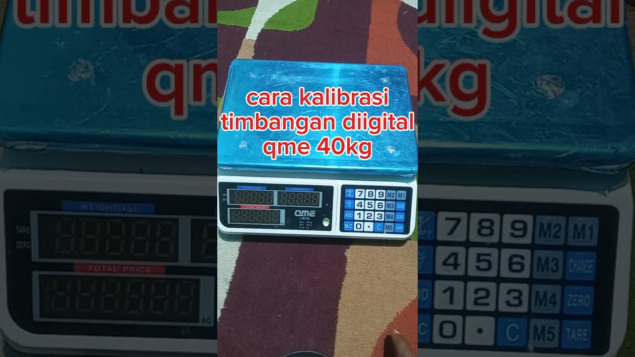 cara kalibrasi timbangan digital qme 40kg