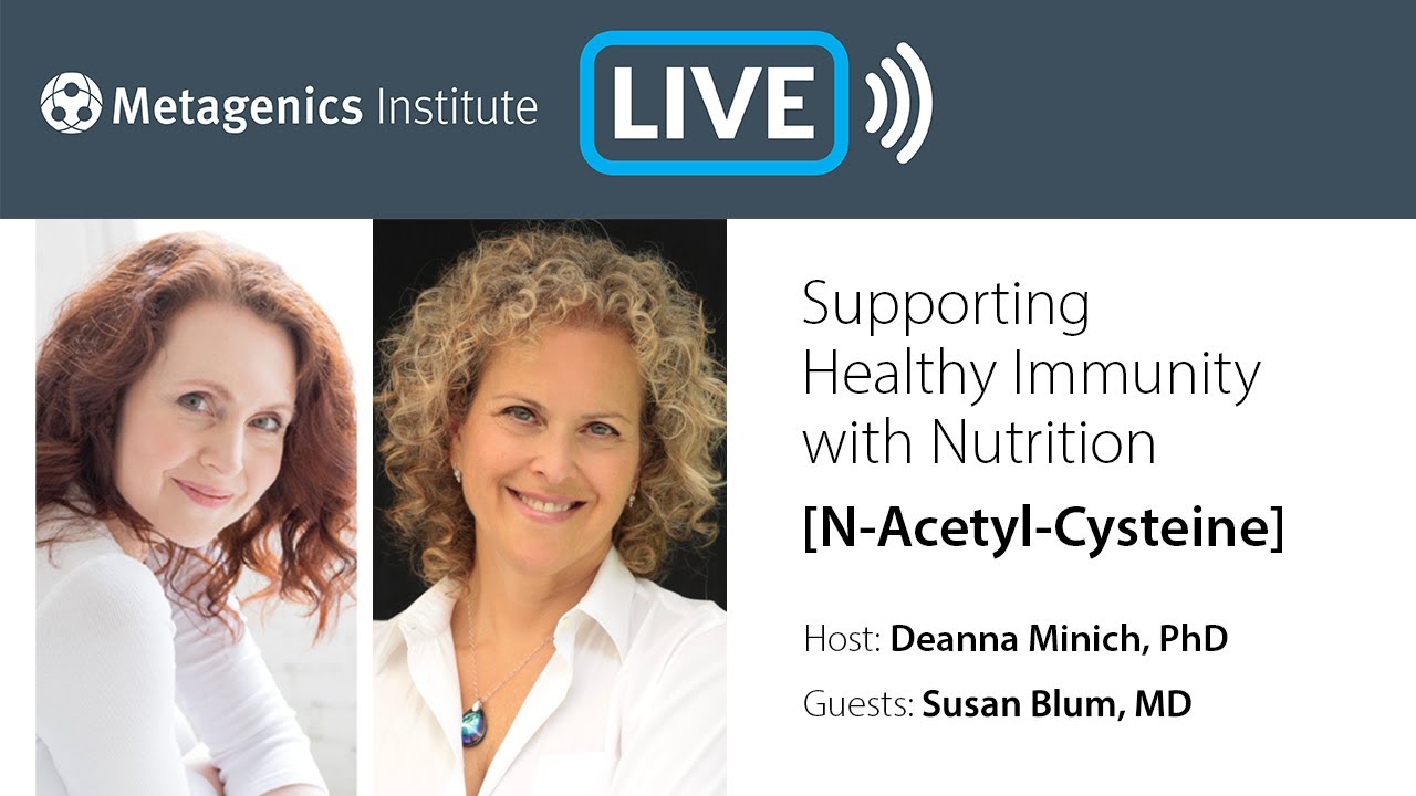 Supporting Healthy Immunity with Nutrition // N-Acetyl-Cysteine