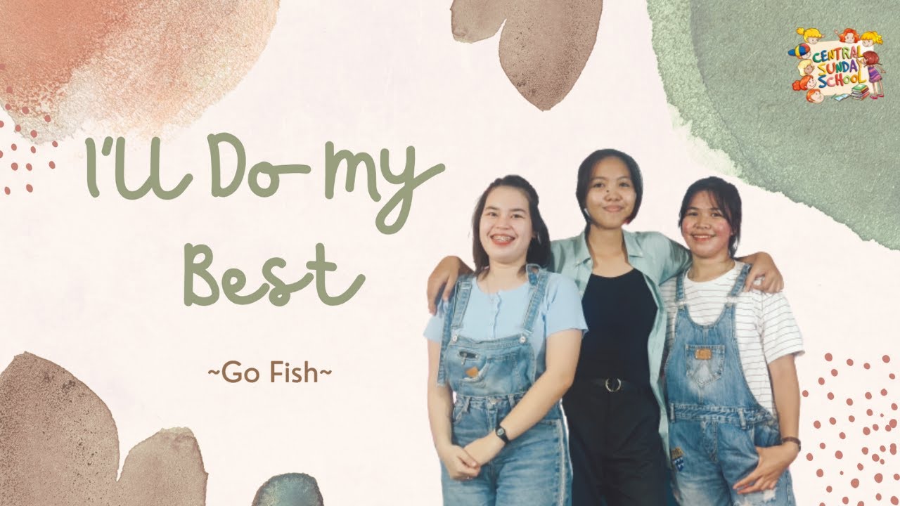 I'll Do My Best | Central Sunday School