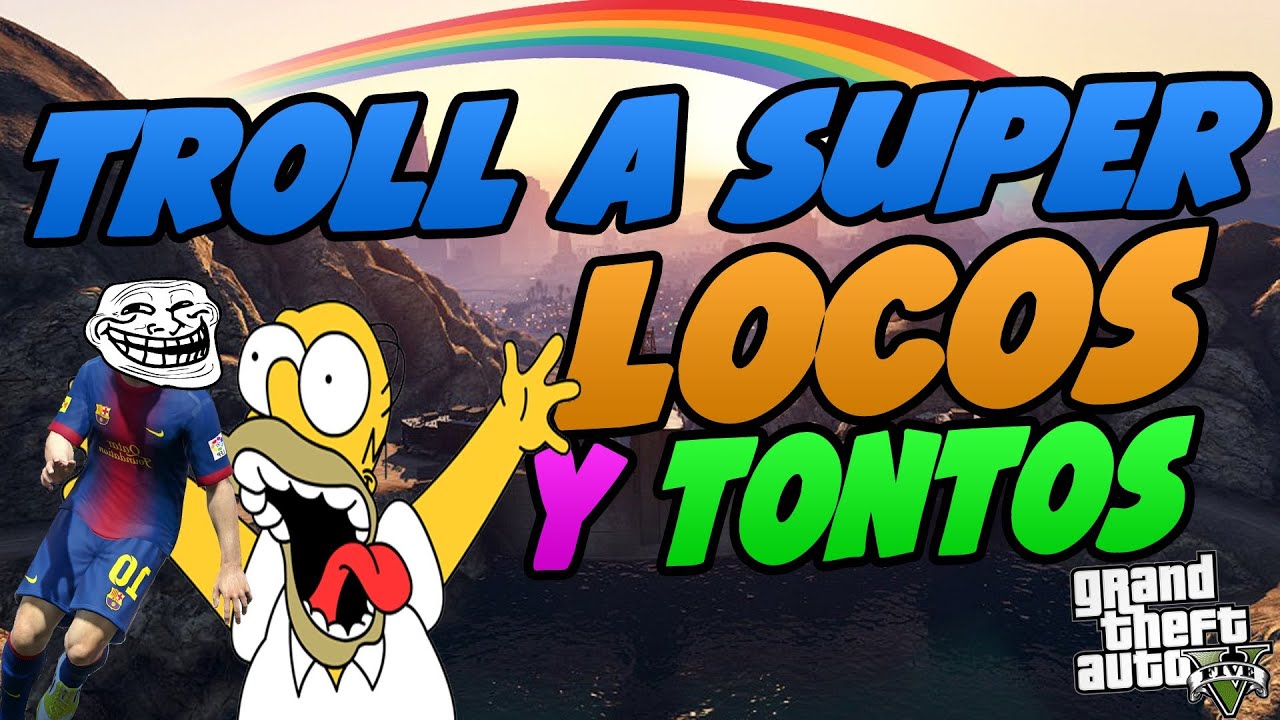 TROLL A SUPER LOCOS Y TONTOS | ME VAN A PEGAR | TROLLEANDO EN GTA V #51 Y FIFA