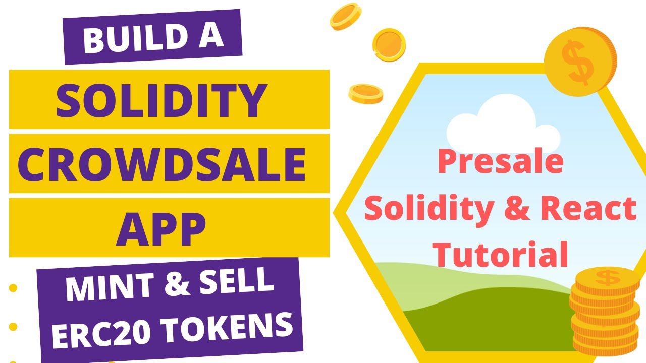 Build a Solidity Crowdsale App (Presale) | Mint and sell ERC20 tokens | Solidity & React
