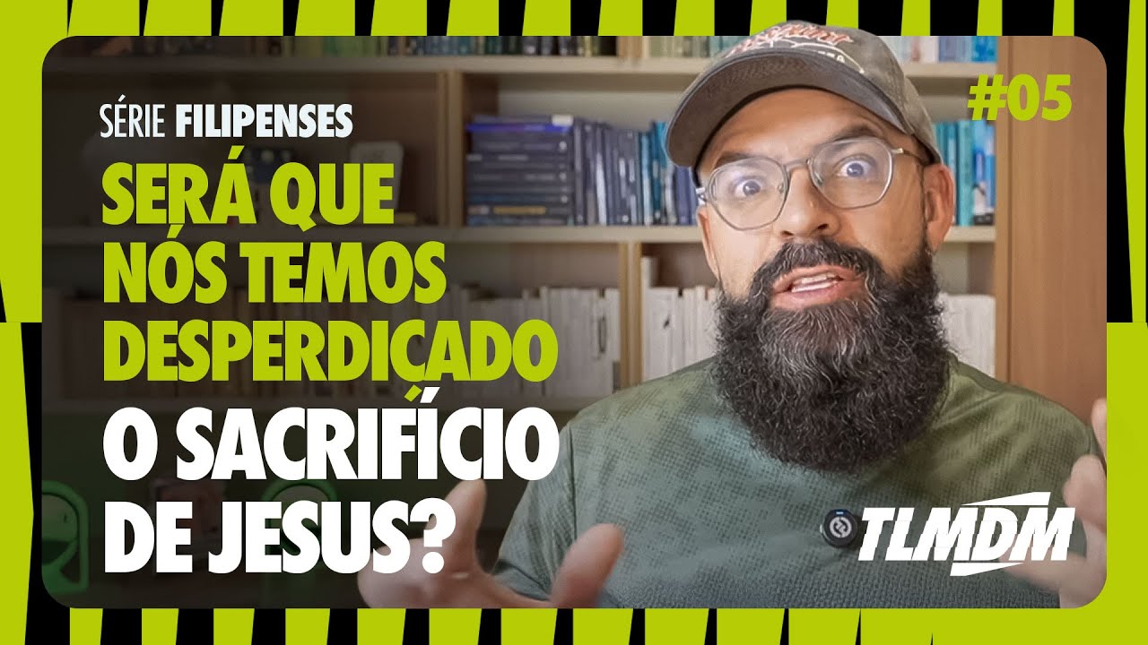 FILIPENSES COMENTADO #5 (Filipenses 2:5-16) - Talmidim com Douglas Gonçalves