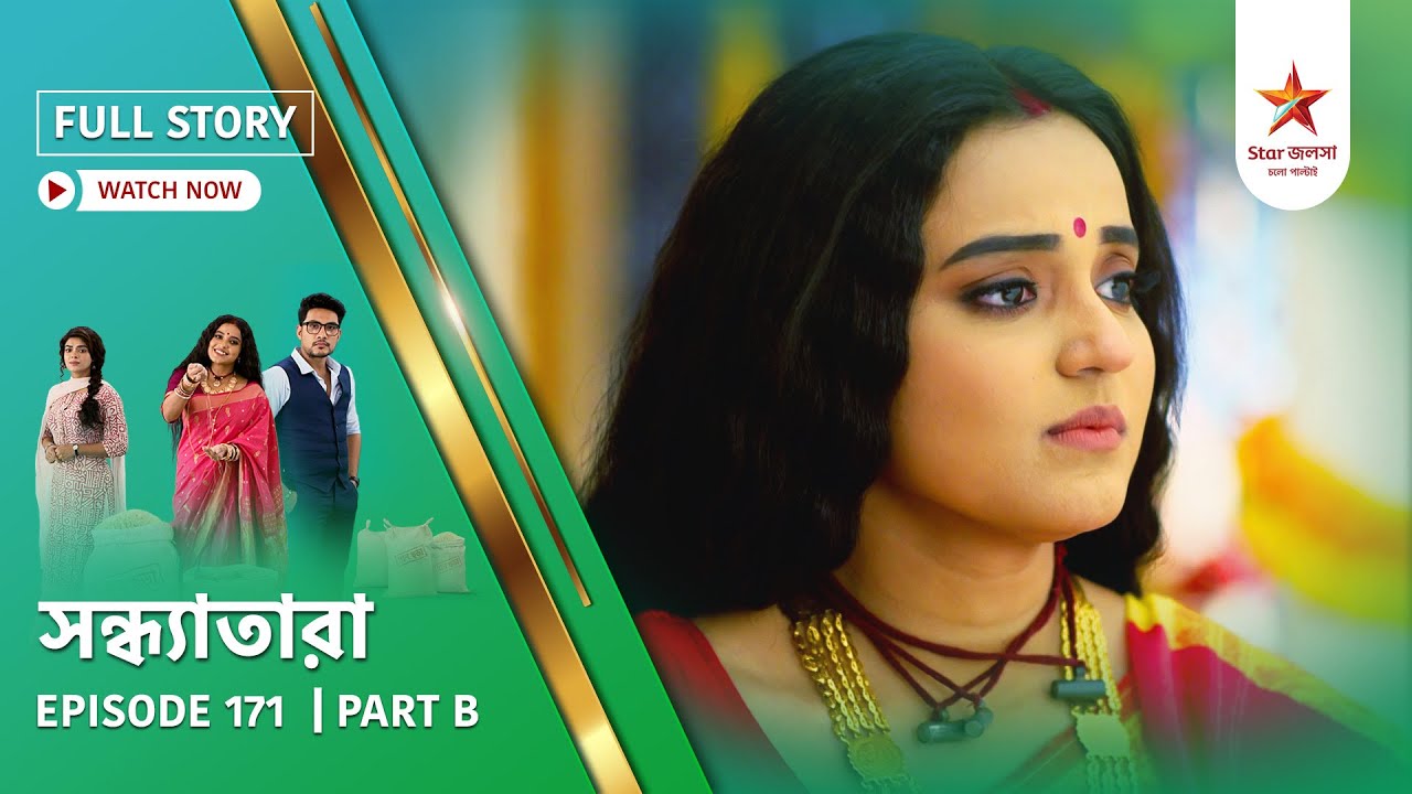 Full Story | Sandhyatara | Episode 171 | Part B
