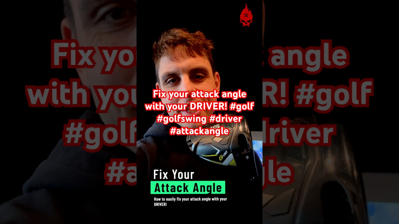 Fix your attack angle with your DRIVER! 