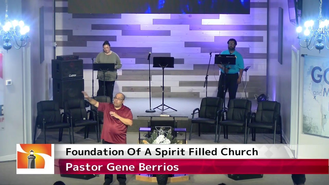 March 17, 2026 | Foundation of a Spirit-Filled Church | Pastor Gene Berrios