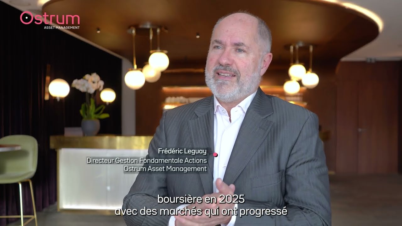 Perspectives 2026 - Frédéric Leguay, Directeur Gestion Fondamentale Actions