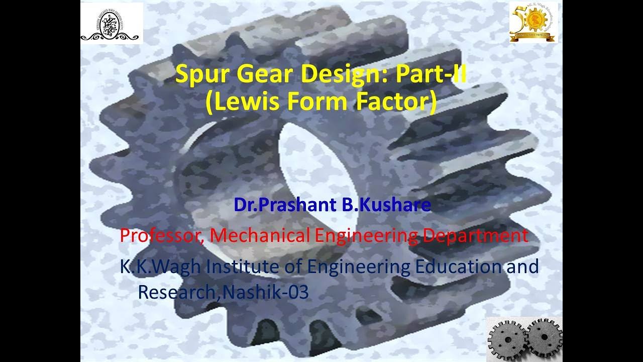 Spur Gear Design: Part-II (Lewis Form Factor)