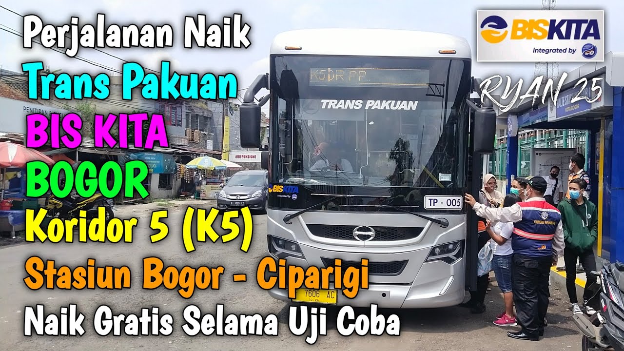 Naik BIS KITA Trans Pakuan Bogor (K5) Koridor 5 (Stasiun Bogor - Ciparigi) Naik Bis Baru Di Bogor