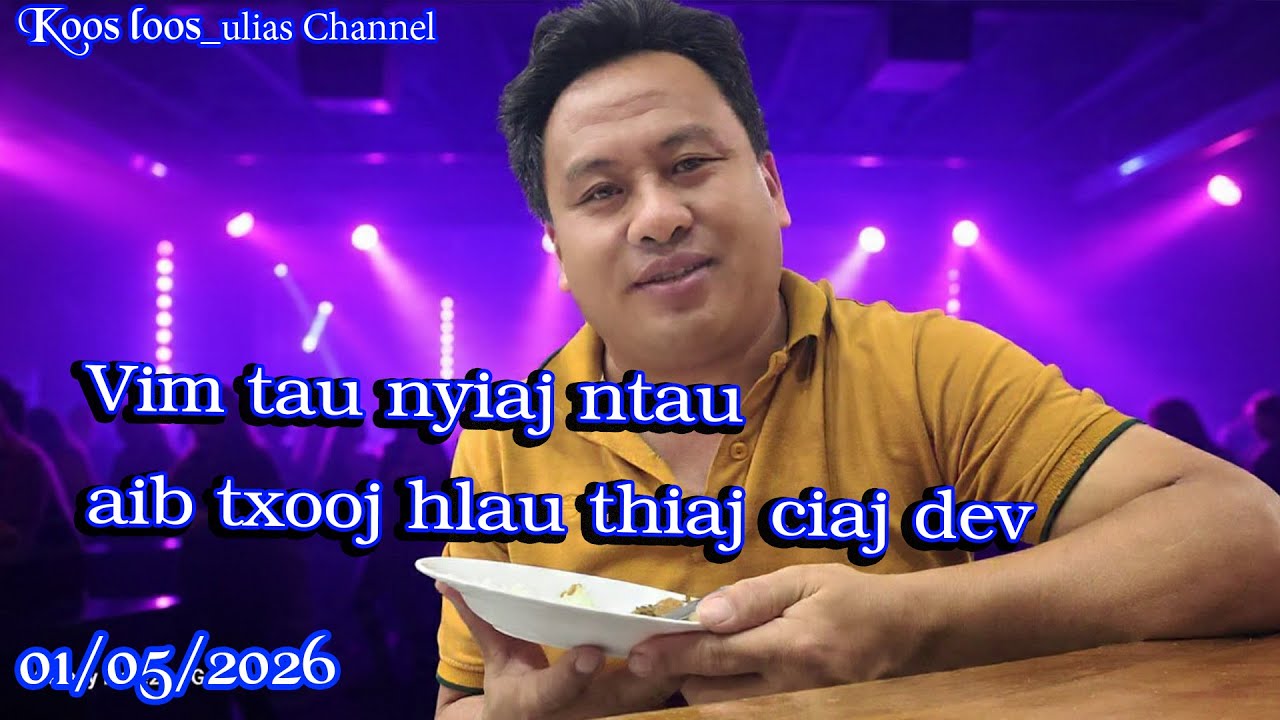 Vim tau nyiaj ntau Ab Txooj Hlau thiaj ciaj dev 1/05/2026