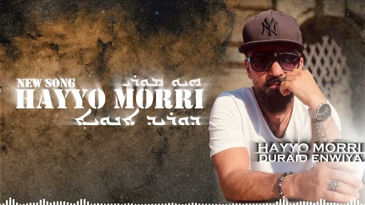Duraid Enwiya -  HAYYO MORRI ( Official Song )