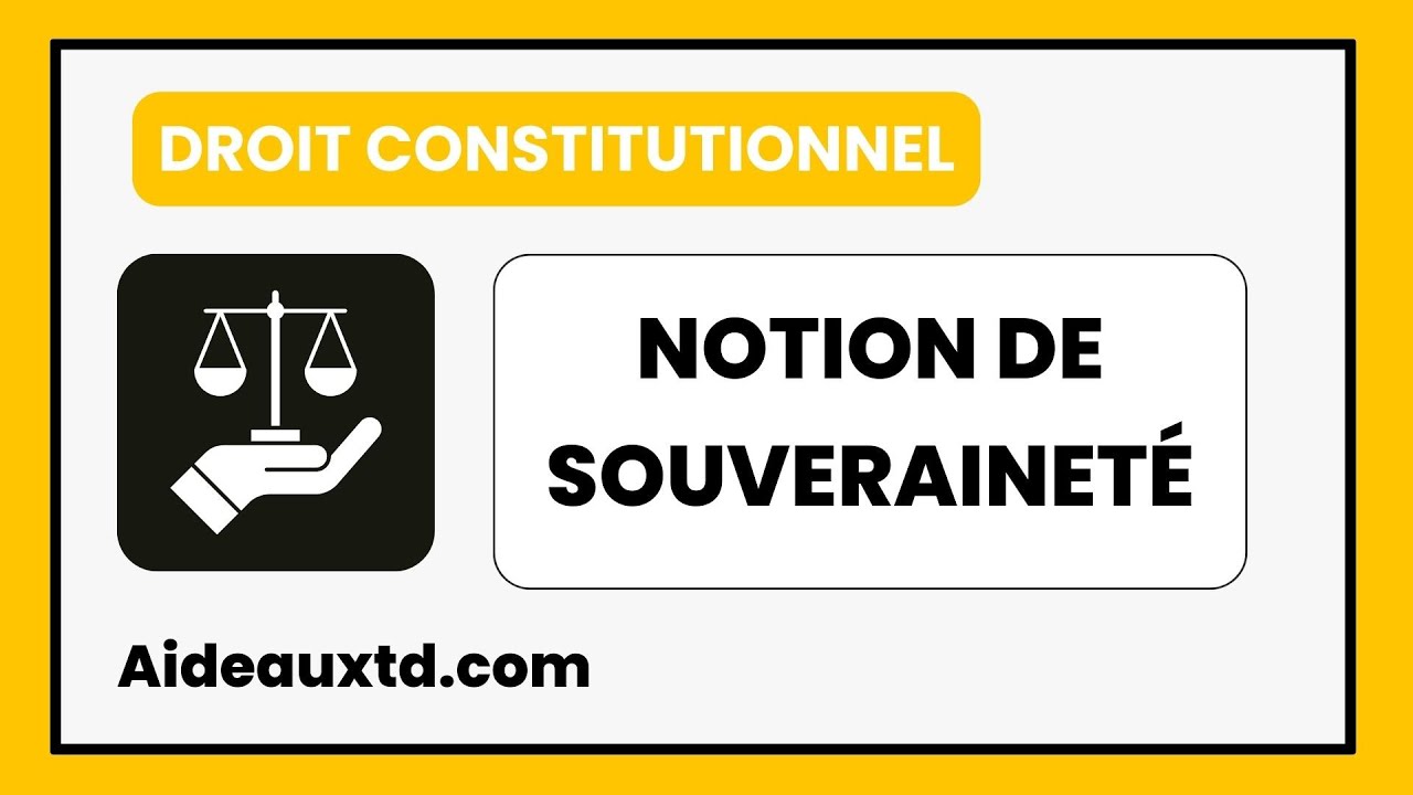 La notion de souverainet&eacute; (Droit constitutionnel)