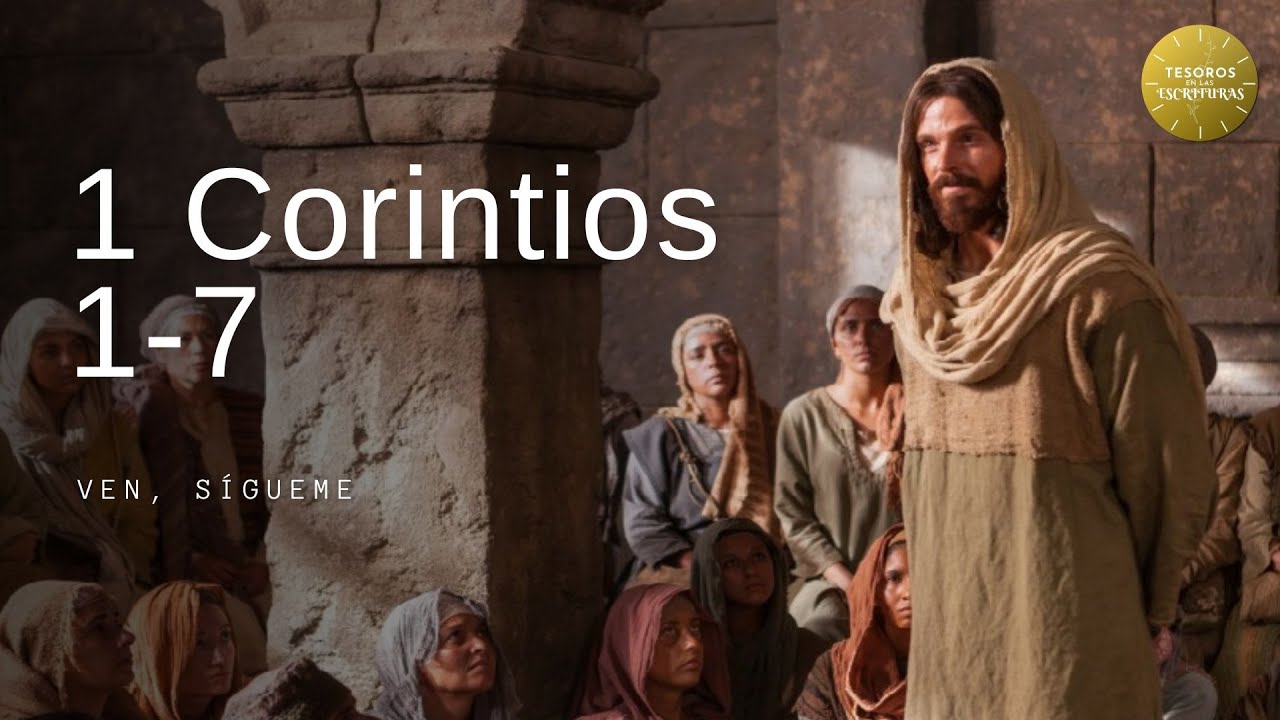 Ven Sigueme | 1 Corintios 1-7 | TEE 191