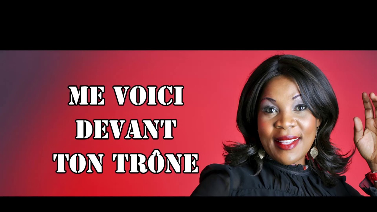 Solange KUNSI - Me voici devant ton tr&ocirc;ne.