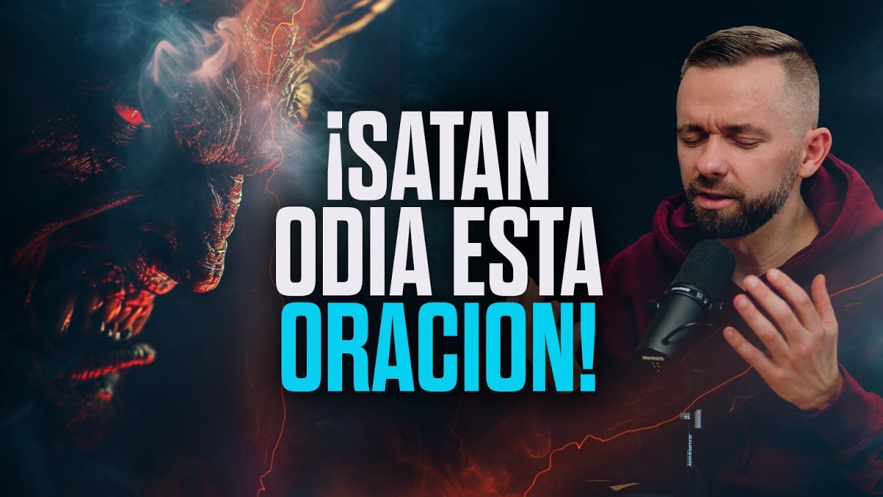 Satanás Desearía que Esta Oración No Exista...