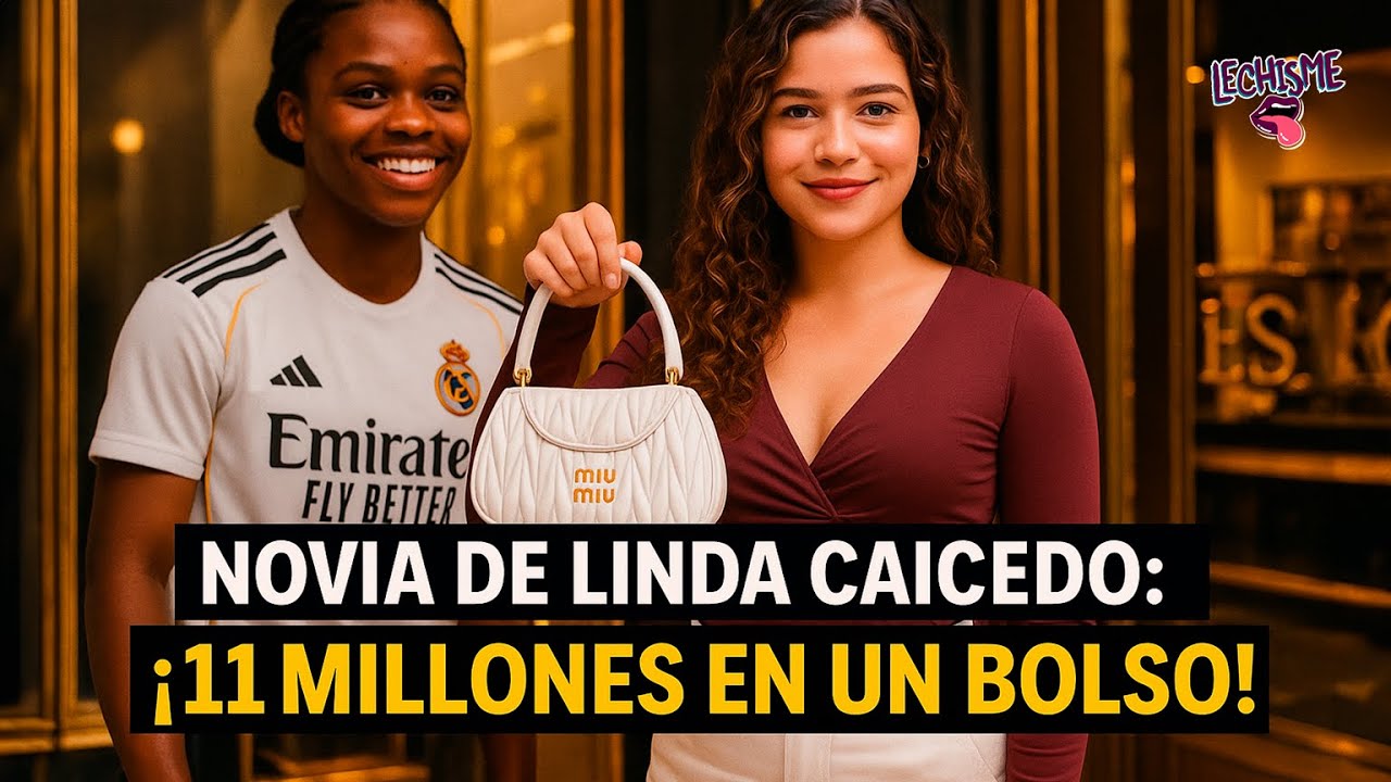 La novia de Linda Caicedo gastó 11 millones en un bolso Miu Miu | Lechisme