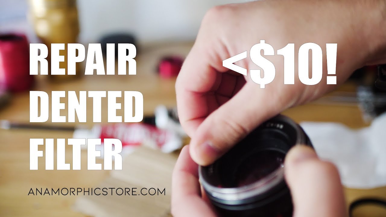 Fix Dented Lens Filter Thread for Less than $10