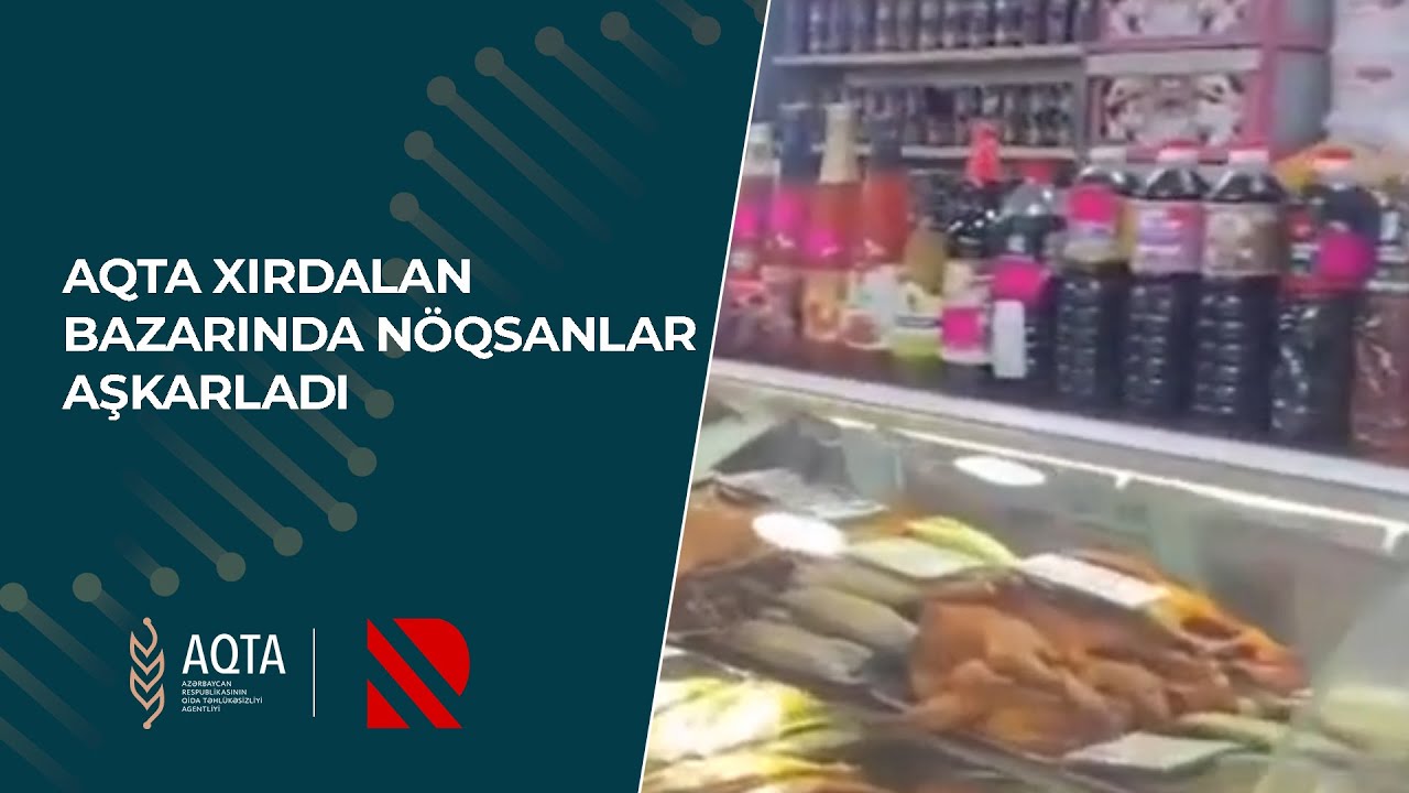 AQTA Xırdalan bazarında n&ouml;qsanlar aşkarladı - Real TV