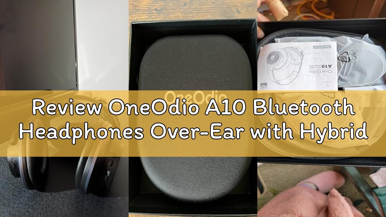 Review OneOdio A10 Bluetooth Headphones Over-Ear with Hybrid Active Noise Cancelling [Up to 62 Hours