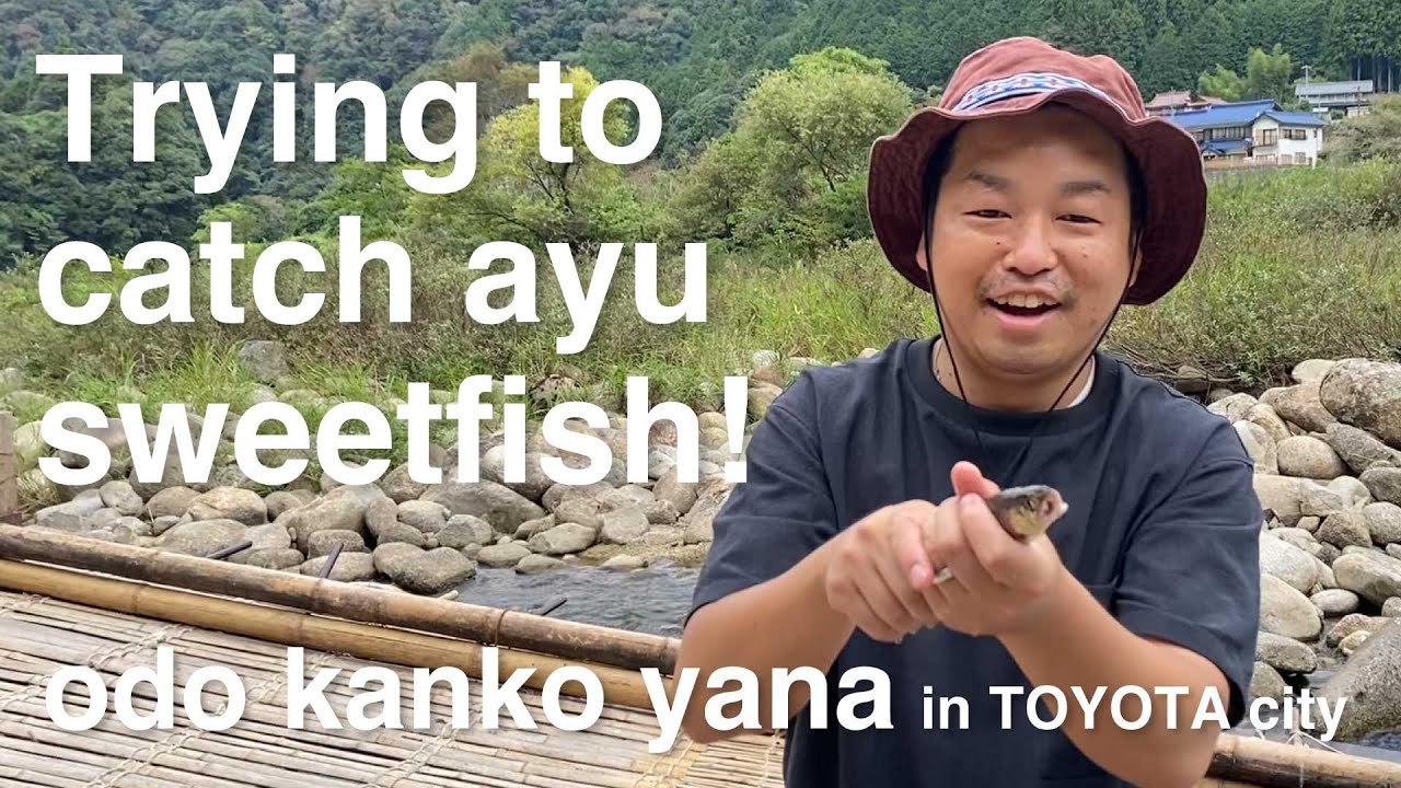 TOYOTA _Yahagi River_Try your hand at catching ayu sweetfish！