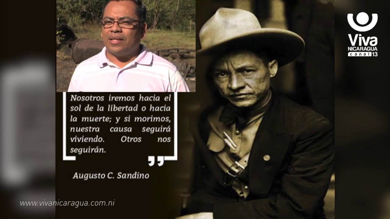 El legado del General Sandino vive y camina en cada palmo de Nicaragua