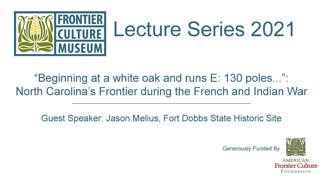 North Carolina’s Frontier during the French and Indian War with Jason Melius