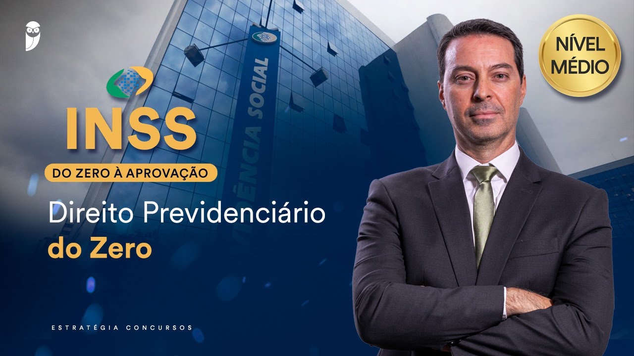 INSS do Zero à Aprovação - Direito Previdenciário do Zero - Prof. Rubens Maurício