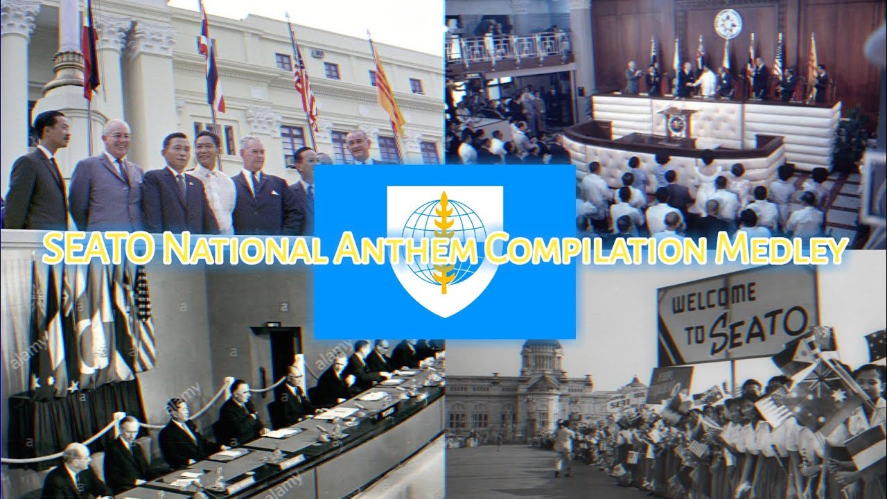 SEATO National Anthem Compilation Medley (+Alternative Version)