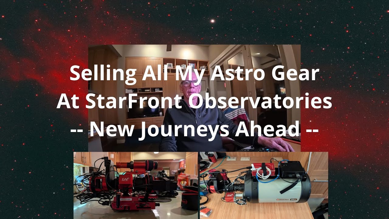 Selling All My StarFront Astro Gear  --  New Journeys Ahead