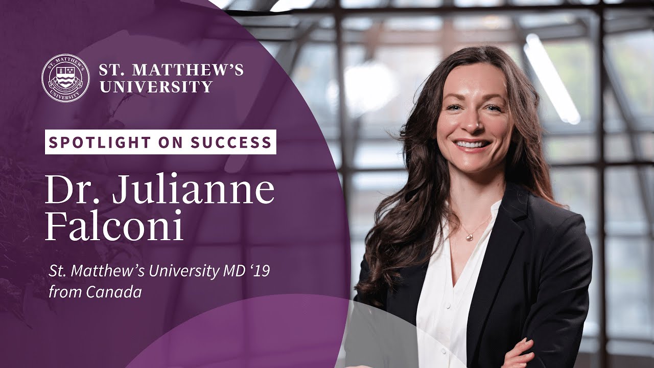 Spotlight on Success: Dr. Julianne Falconi, St. Matthew's University MD ‘19 from Canada