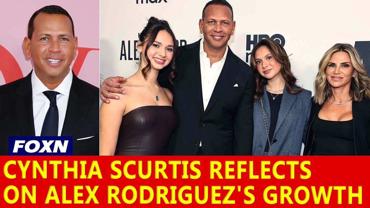 Cynthia Scurtis Reflects on Alex Rodriguez's Stunted Growth