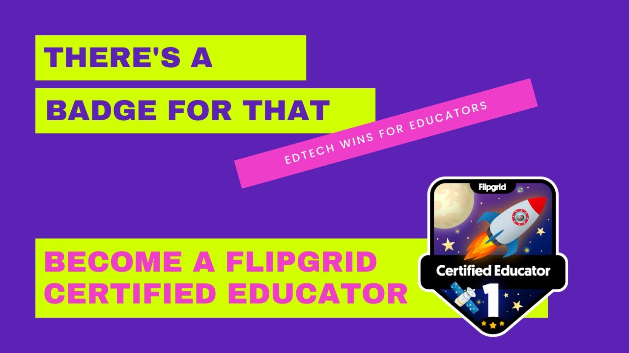 Become a Flipgrid Certified Educator!