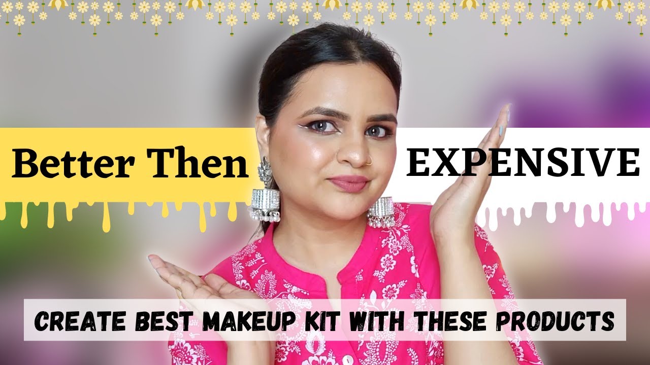 These are one of the Best Affordable Products you need add in your Makeup kit