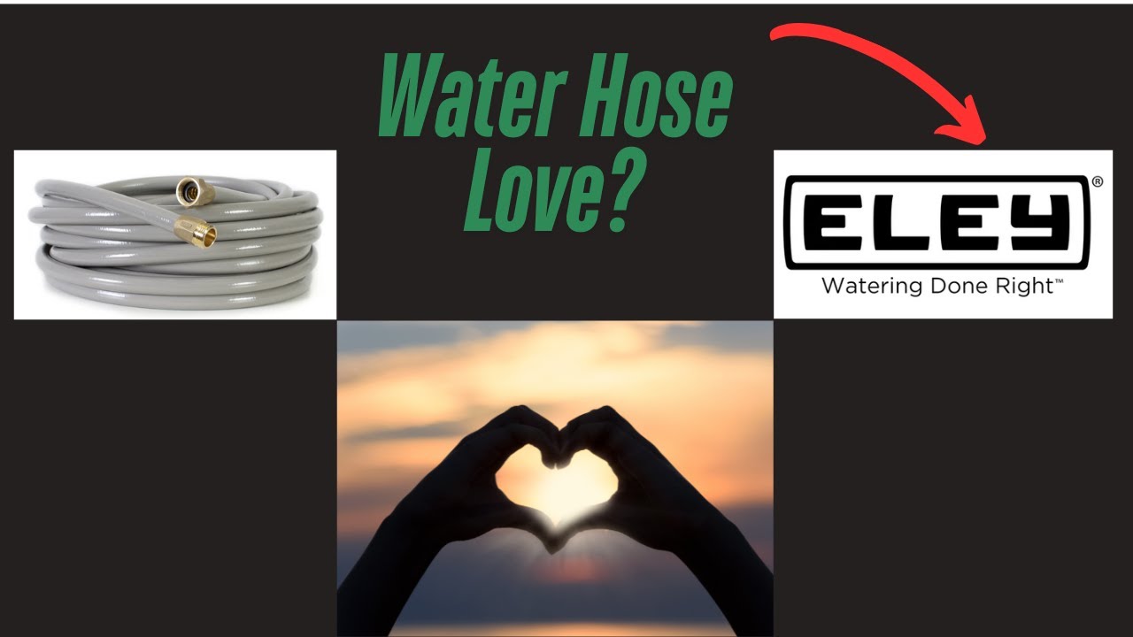 Water Hose Love? ELEY HOSE Product Review