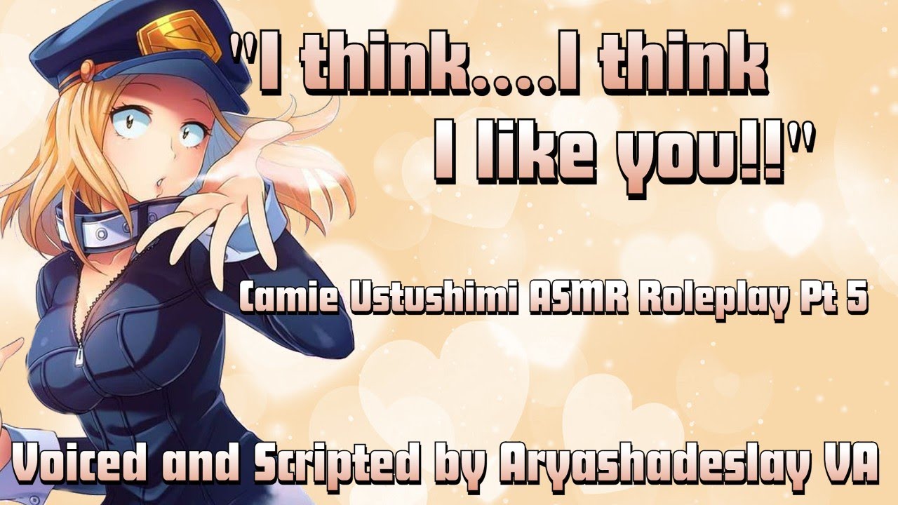 Camie Confesses to You!: Camie Ustushimi ASMR Roleplay Pt 5 [F4A][My Hero Academia]