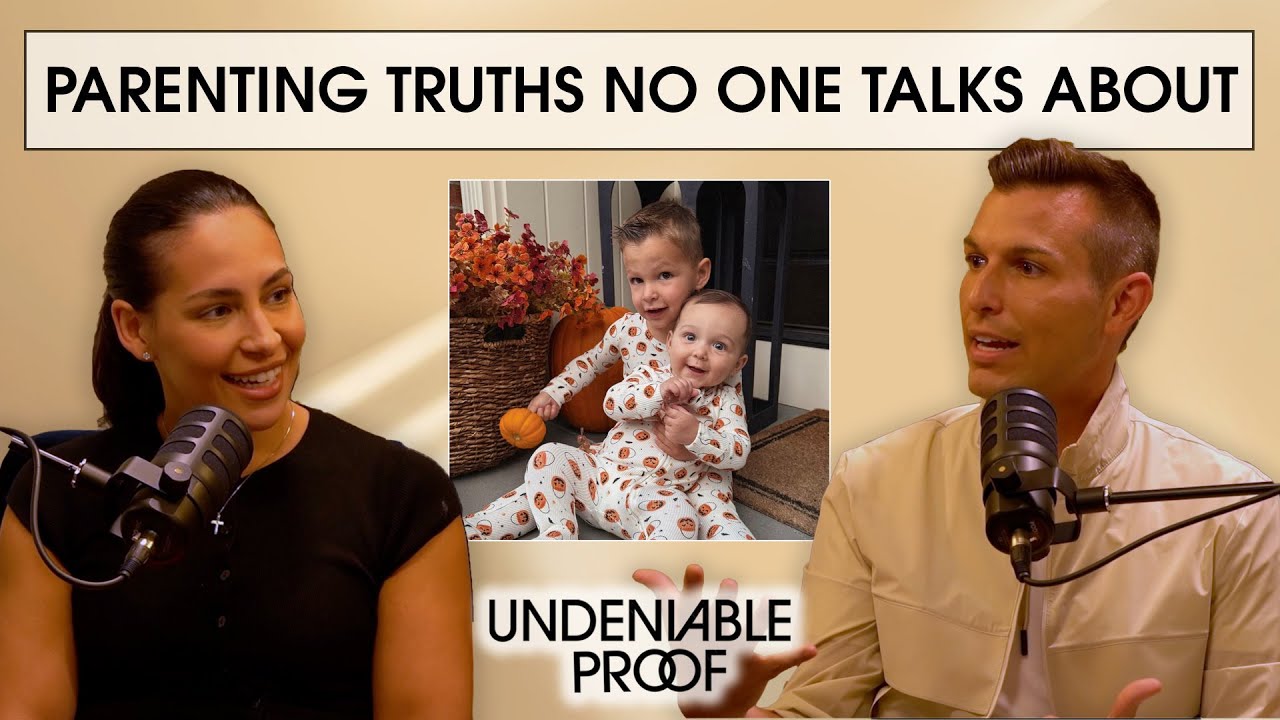 Parenting Truths No One Talks About | Undeniable Proof Podcast #15