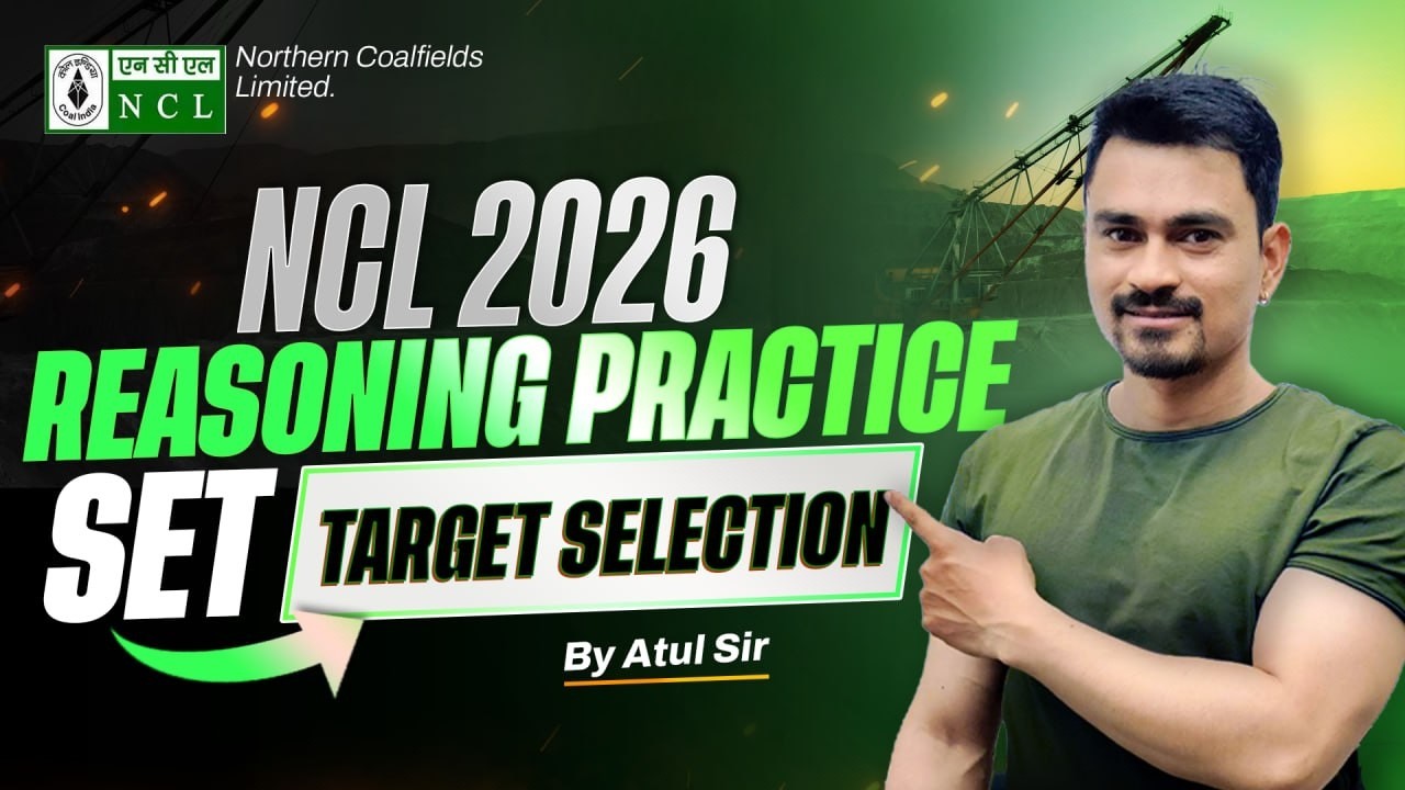 NCL Assistant Foreman 2026 | Free Reasoning Class | based on PYQ'S by Atul Sir.