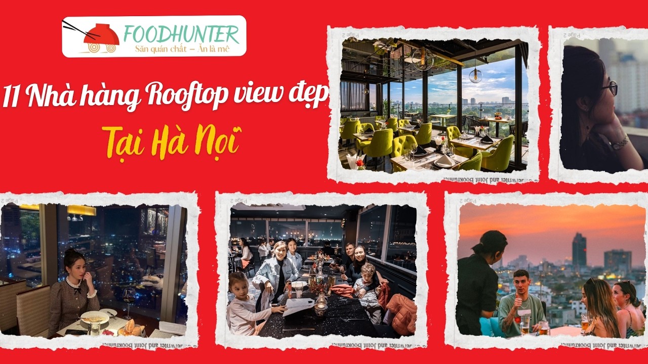Top 11 Nhà Hàng Rooftop View Đẹp Hà Nội - Ngắm Thủ Đô Từ Trên Cao | Foodhunter.vn