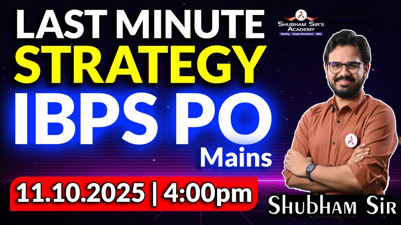 IBPS PO Mains | LAST MINUTE STRATEGY | Shubham Sir #ssa #ibps #ibpsexam #ibpspo #2025 #mains #exam