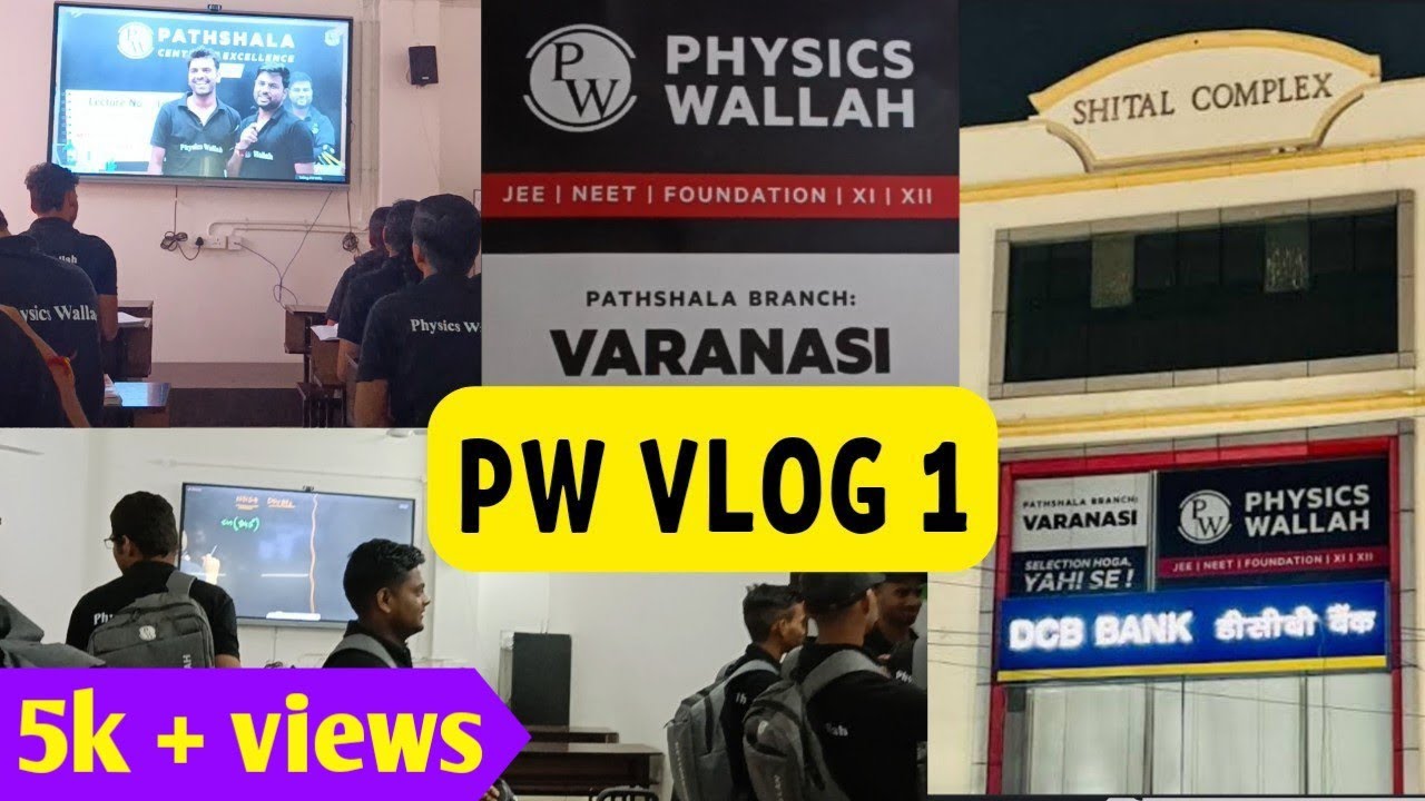 PW PATHSHALA VARANASI || Physics Wallah ||