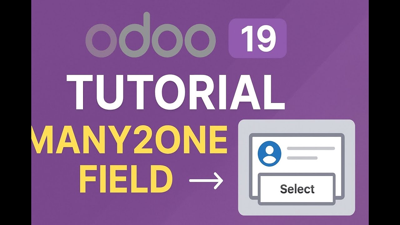 Odoo 19 Tutorial | Many2one Field in Odoo Models || Part 10