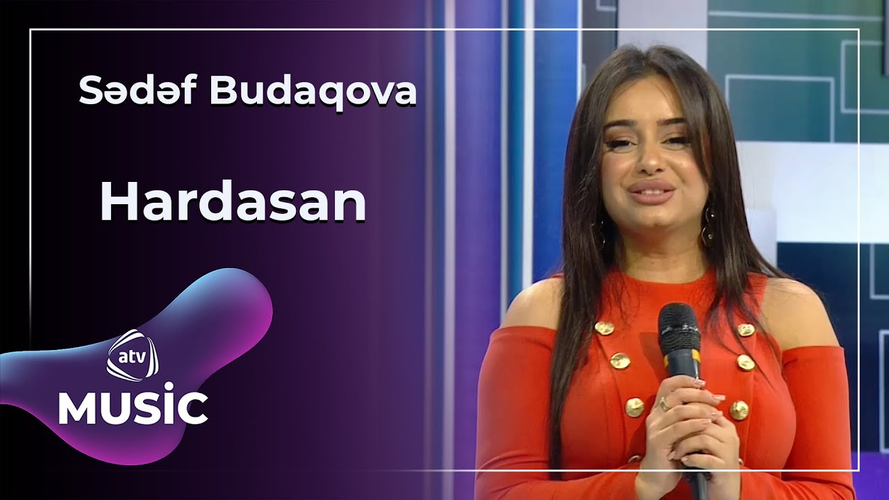 Sədəf Budaqova - Hardasan